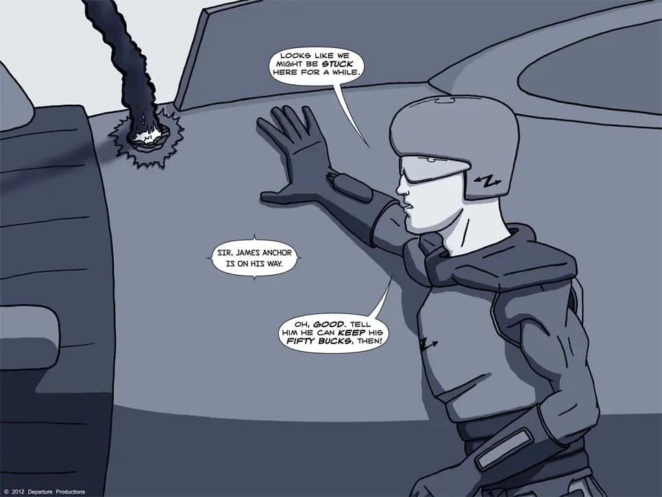 It's good to have pals like James Anchor in a hostile universe. It's good to have pals like James Anchor in a hostile universe.